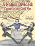 A Nation Divided: Causes of the Civil War by Jeff Putnam, Hardcover | Indigo Chapters