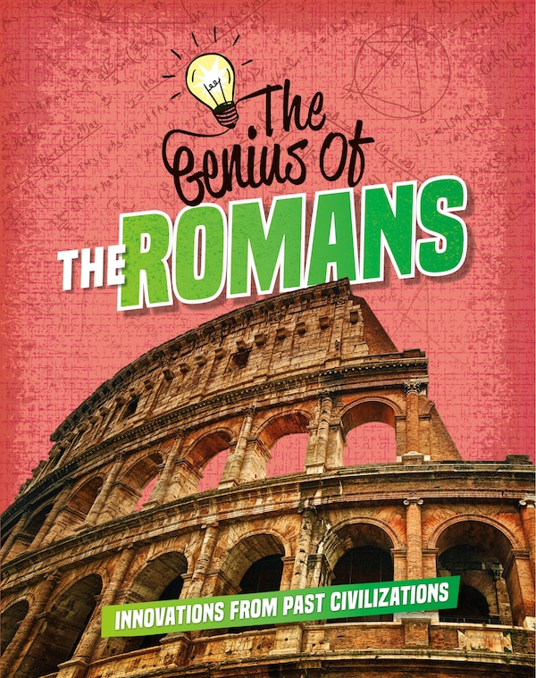 The Genius of the Romans by Izzi Howell, Paperback | Indigo Chapters