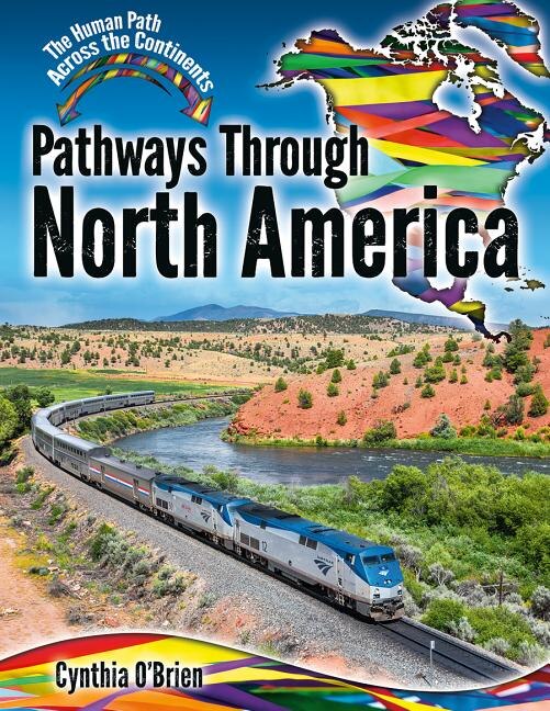 Pathways Through North America by Cynthia O'Brien, Reinforced Library Binding | Indigo Chapters