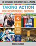 Taking Action for Responsible Growth by Rebecca Sjonger, Reinforced Library Binding | Indigo Chapters