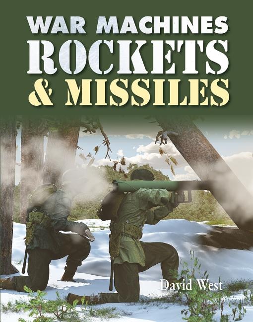 Rockets and Missiles by David West, Reinforced Library Binding | Indigo Chapters