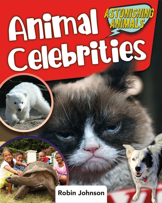 Animal Celebrities by Robin Johnson, Reinforced Library Binding | Indigo Chapters