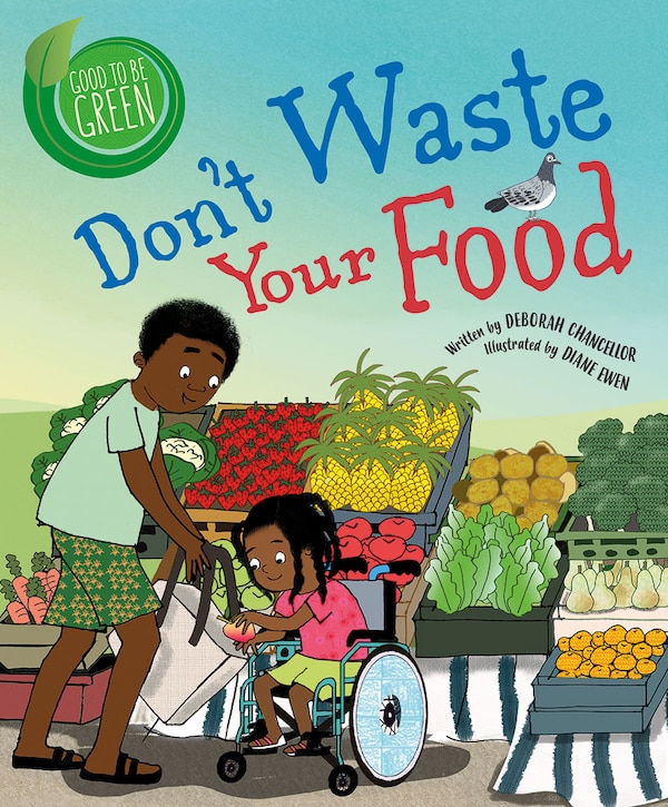 Don't Waste Your Food by Deborah Chancellor, Paperback | Indigo Chapters