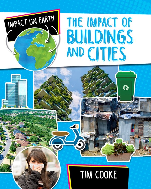 The Impact of Buildings and Cities by Tim Cooke, Paperback | Indigo Chapters