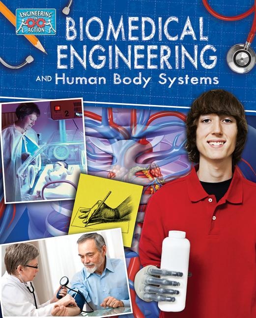 Biomedical Engineering and Human Body Systems by Rebecca Sjonger, Paperback | Indigo Chapters