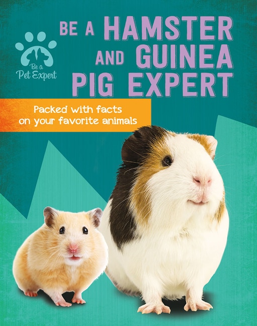 Be a Hamster and Guinea Pig Expert by Gemma Barder, Paperback | Indigo Chapters