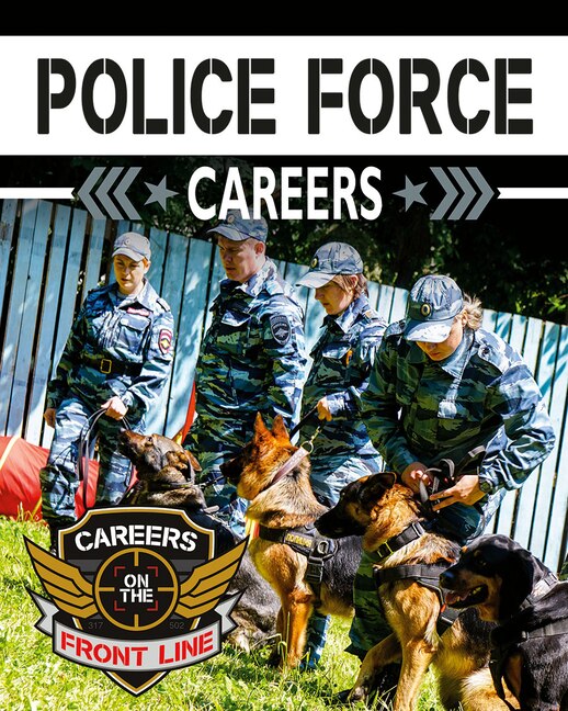 Police Force Careers by Heather C Hudak, Reinforced Library Binding | Indigo Chapters