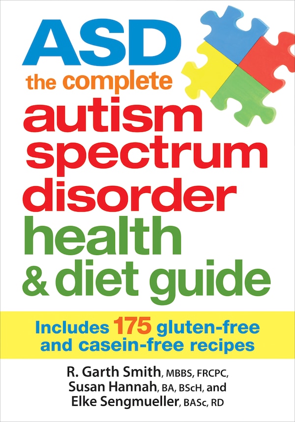 ASD The Complete Autism Spectrum Disorder Health and Diet Guide by R. Garth Smith, Paperback | Indigo Chapters