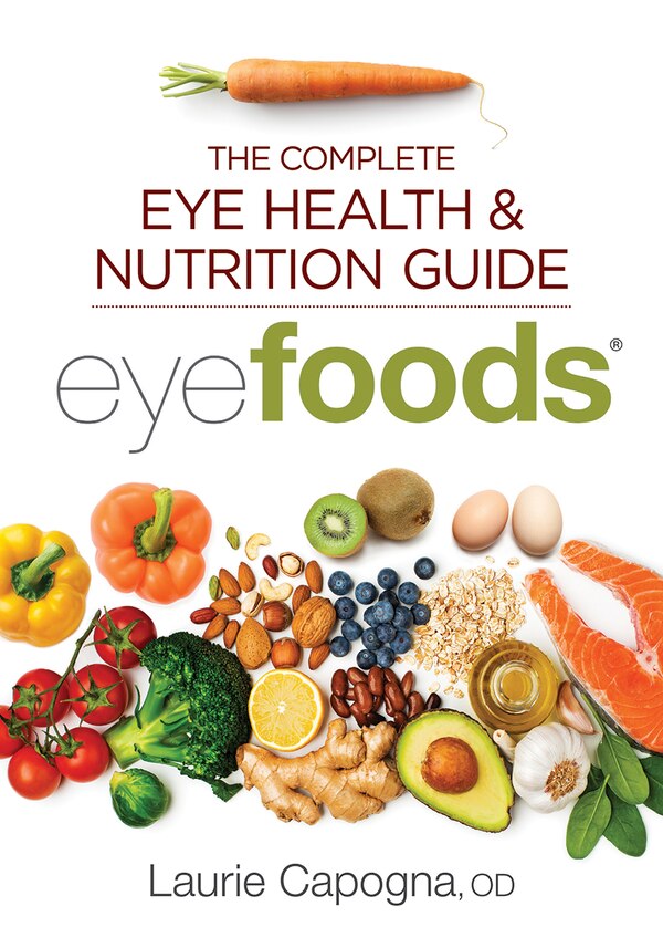 Eyefoods by Laurie Capogna, Paperback | Indigo Chapters