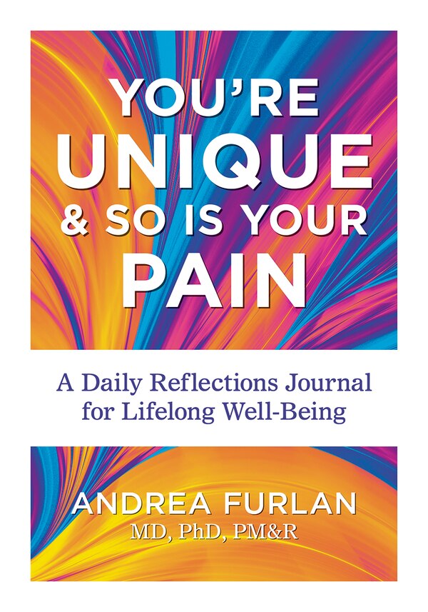 You're Unique and So Is Your Pain by Andrea Furlan, Paperback | Indigo Chapters