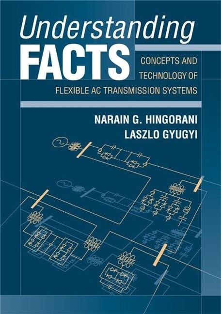 Understanding FACTS by Narain G. Hingorani, Hardcover | Indigo Chapters