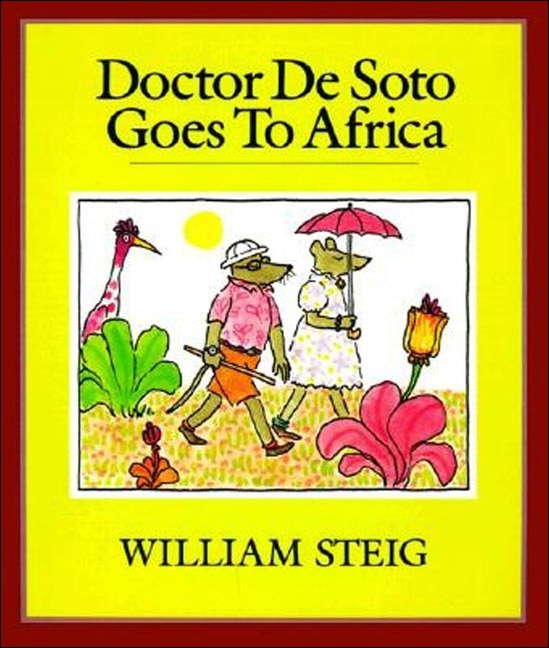 Doctor de Soto Goes to Africa by William Steig, Reinforced Library Binding | Indigo Chapters