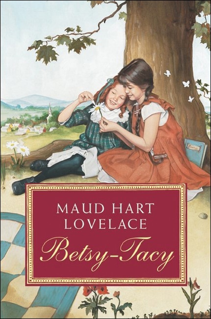 Betsy-Tacy by Maud Hart Lovelace, Reinforced Library Binding | Indigo Chapters