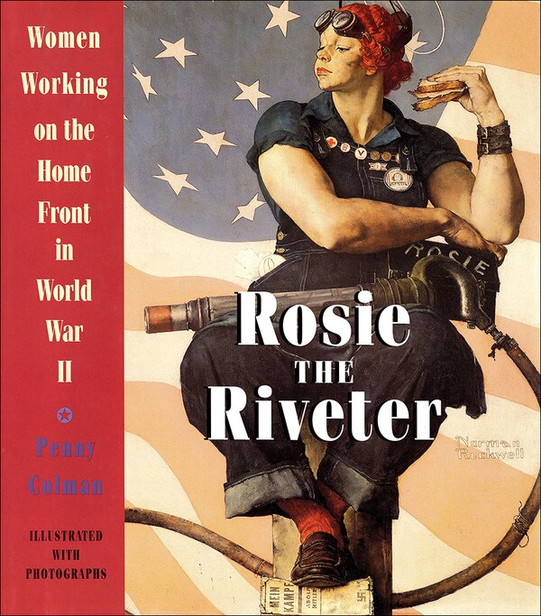 Rosie the Riveter by Penny Colman, Reinforced Library Binding | Indigo Chapters