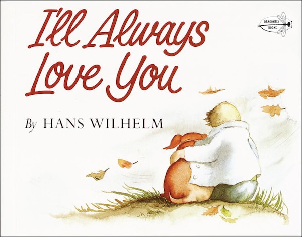 I'll Always Love You by Hans Wilhelm, Reinforced Library Binding | Indigo Chapters