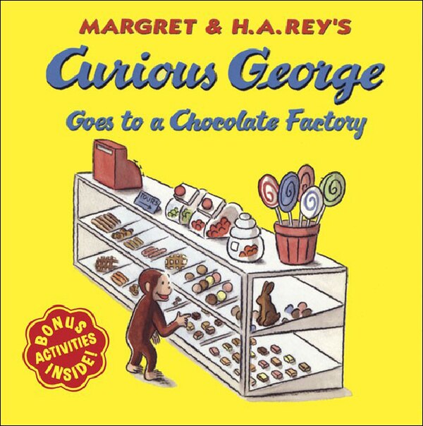 Curious George Goes to a Chocolate Factory by Margret Rey, Reinforced Library Binding | Indigo Chapters