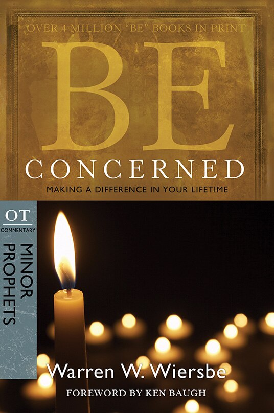 Be Concerned (Minor Prophets) by Warren W. Wiersbe, Paperback | Indigo Chapters