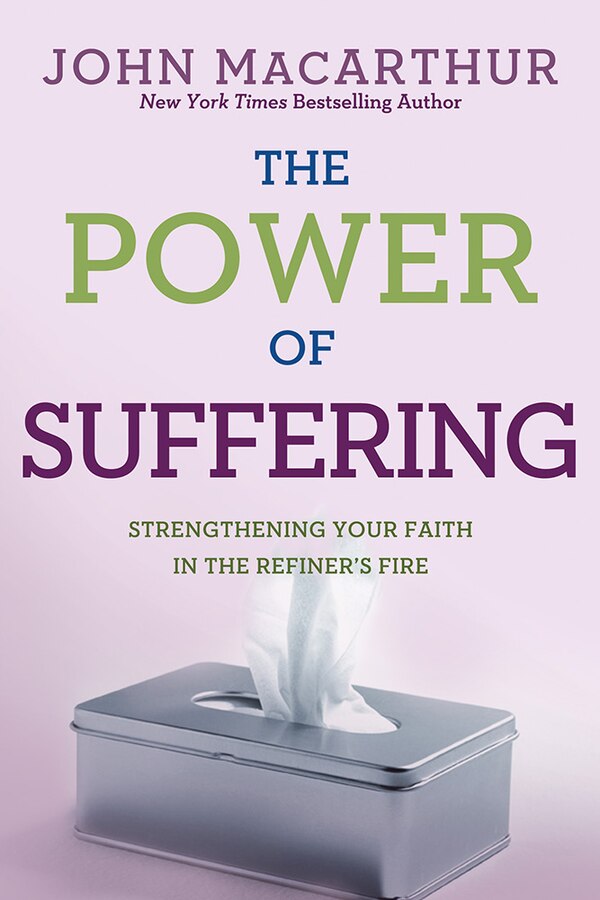 The Power of Suffering by John MacArthur, Paperback | Indigo Chapters