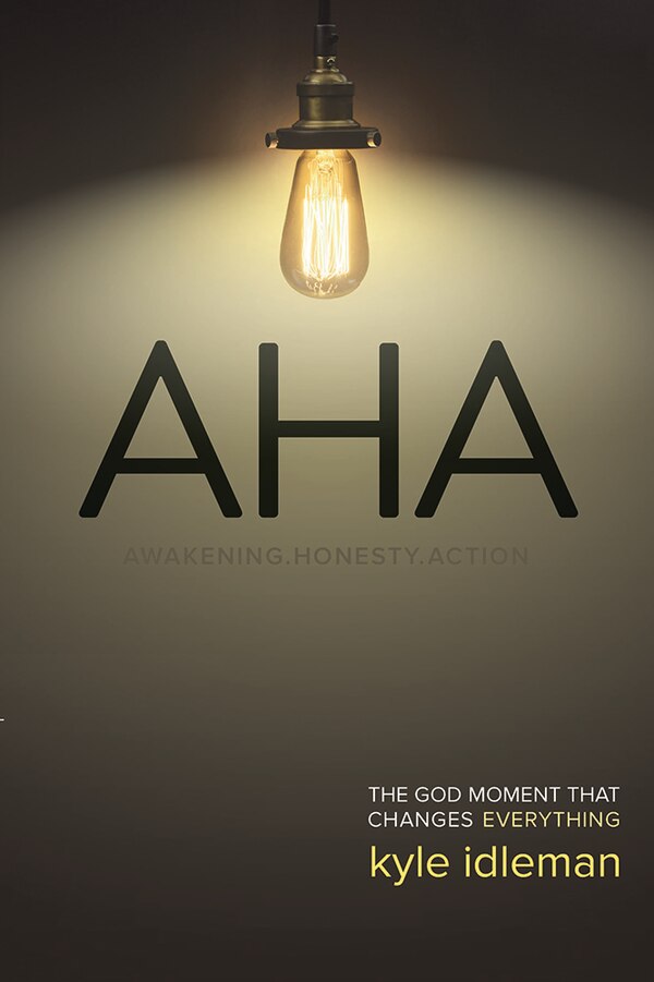 AHA by Kyle Idleman, Paperback | Indigo Chapters