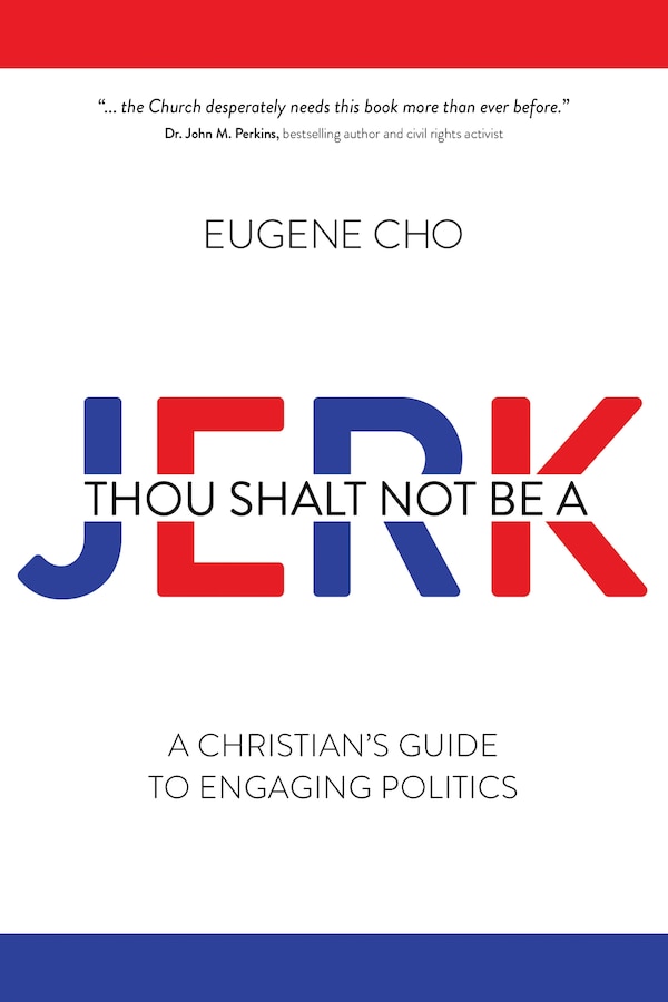 Thou Shalt Not Be a Jerk by Eugene Cho, Paperback | Indigo Chapters