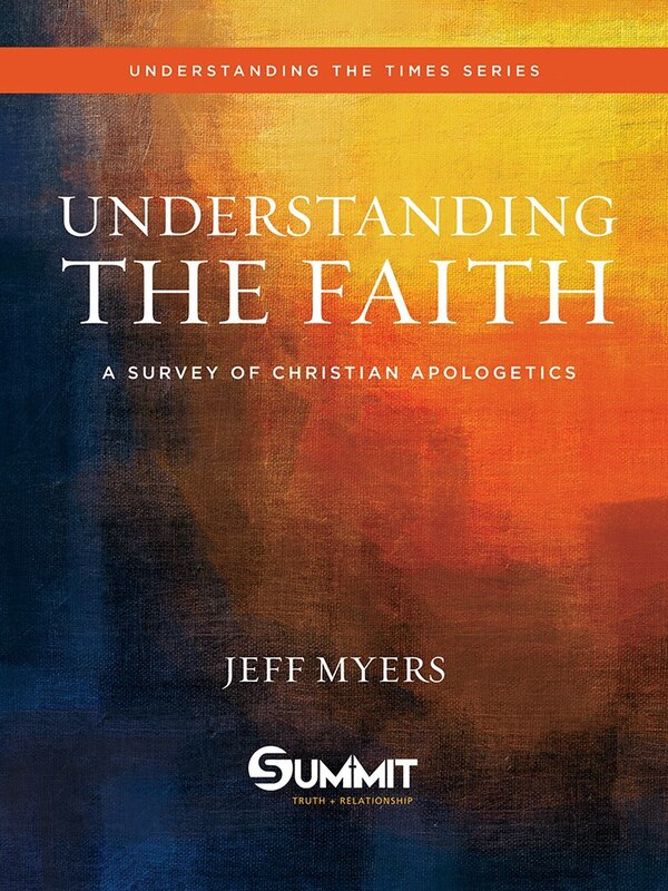 Understanding the Faith by Jeff Myers, Paper over Board | Indigo Chapters