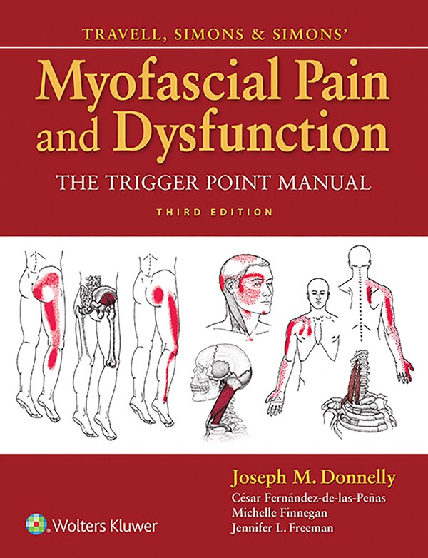 Travell Simons And Simons' Myofascial Pain And Dysfunction by Joseph M. Donnelly, Hardcover | Indigo Chapters