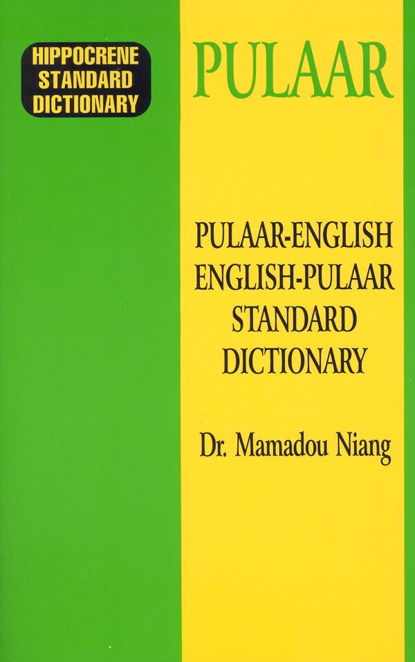Pulaar-english/english-pulaar Standard Dictionary by Mamadou Niang, Paperback | Indigo Chapters