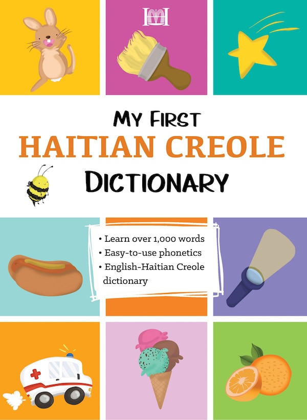 My First Haitian Creole Dictionary by Nathan Vertilus, Paperback | Indigo Chapters