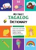 My First Tagalog (filipino) Dictionary by Marydel Benedikto, Paperback | Indigo Chapters