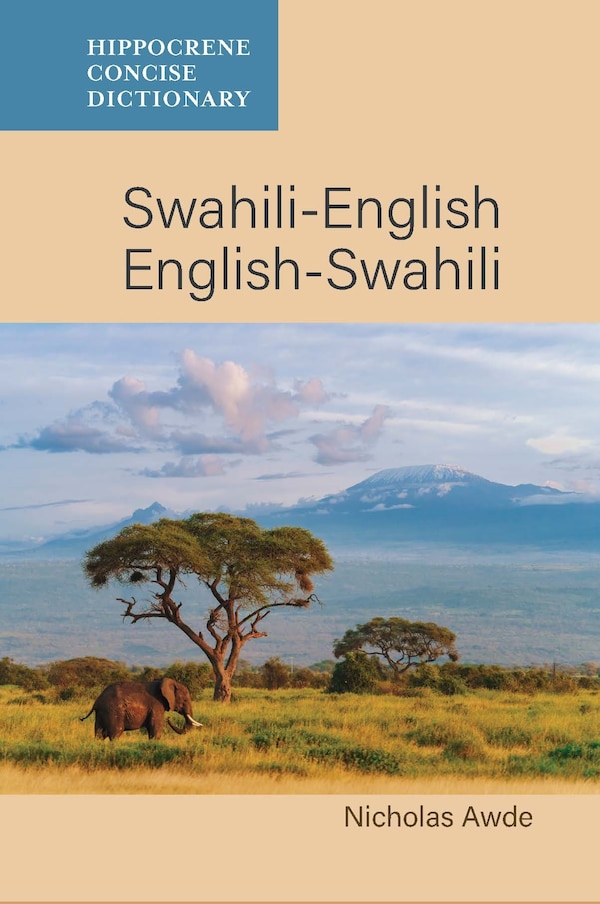 Swahili-English/ English-Swahili Concise Dictionary by Nicholas Awde, Paperback | Indigo Chapters