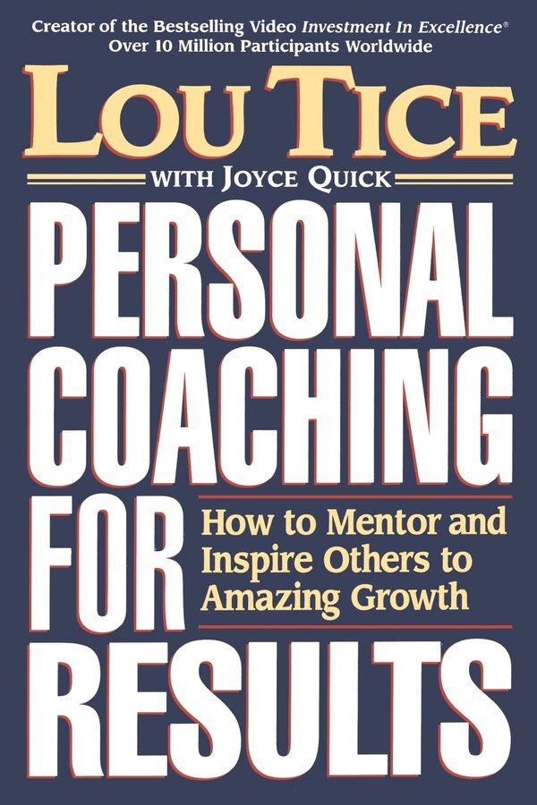 Personal Coaching For Results by Lou Tice, Paperback | Indigo Chapters