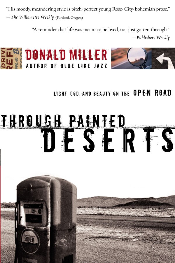 Through Painted Deserts by Donald Miller, Paperback | Indigo Chapters