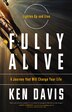 Fully Alive by Ken Davis, Paperback | Indigo Chapters