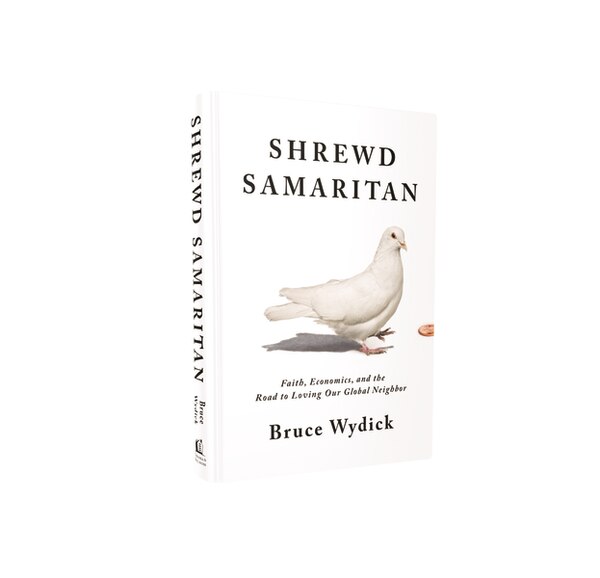 Shrewd Samaritan by Bruce Wydick, Hardcover | Indigo Chapters