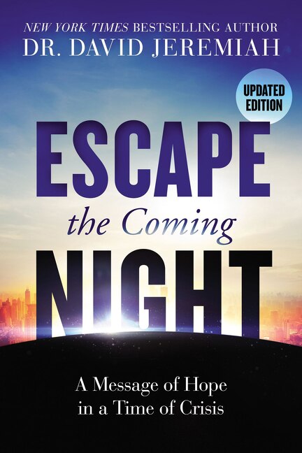 Escape The Coming Night by David Jeremiah, Perfect | Indigo Chapters