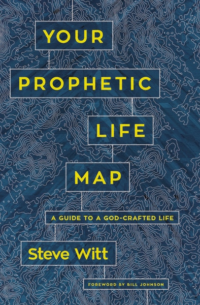 Your Prophetic Life Map by Steve Witt, Perfect | Indigo Chapters