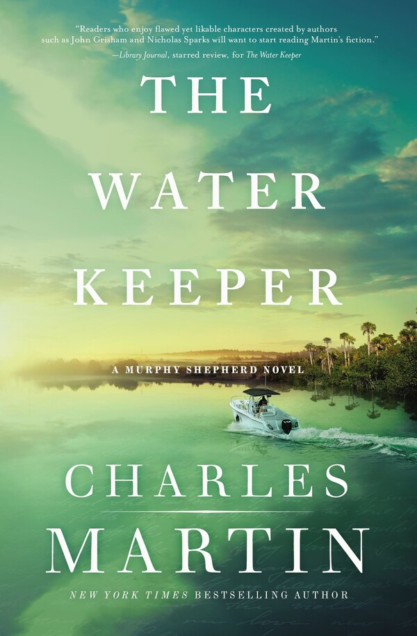 The Water Keeper by Charles Martin, Paperback | Indigo Chapters