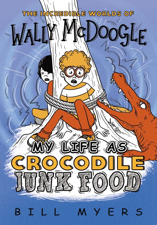 My Life As Crocodile Junk Food by Bill Myers, Perfect | Indigo Chapters