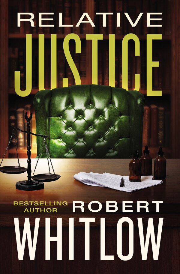 Relative Justice by Robert Whitlow, Hardcover | Indigo Chapters