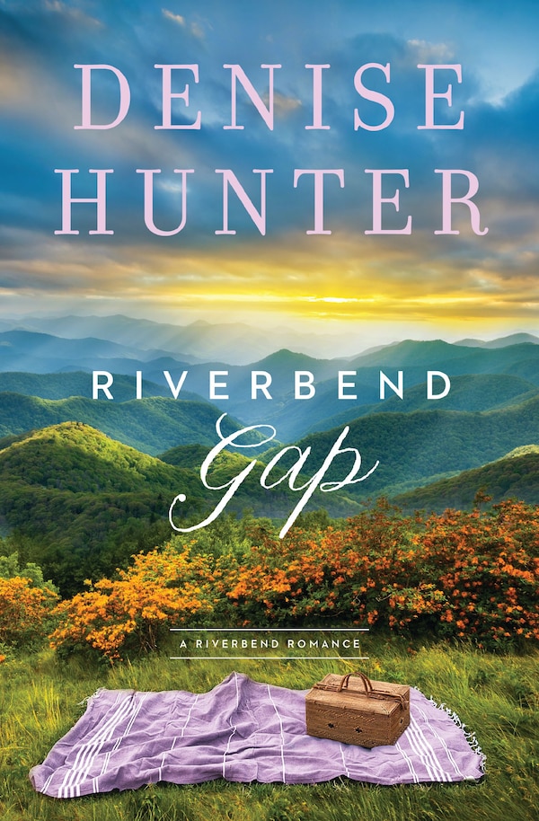 Riverbend Gap by Denise Hunter, Paperback | Indigo Chapters