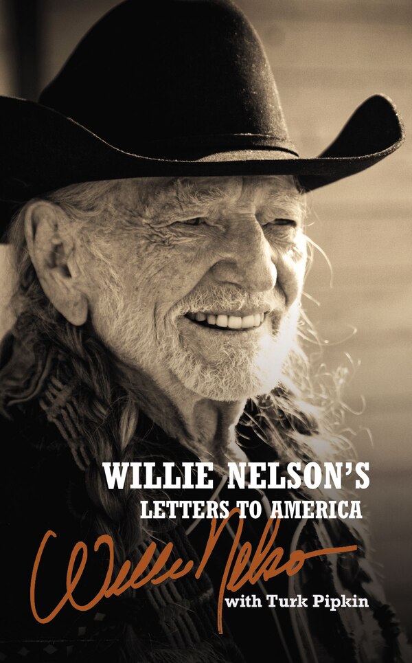 Willie Nelson's Letters To America, Hardcover | Indigo Chapters