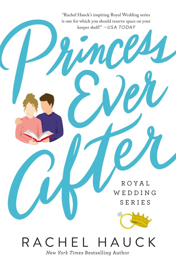 Princess Ever After by Rachel Hauck, Paperback | Indigo Chapters