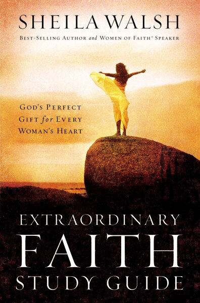 Extraordinary Faith Study Guide by Sheila Walsh, Paperback | Indigo Chapters