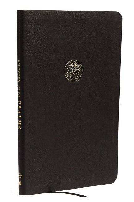 Spurgeon and the Psalms: The Book of Psalms with Devotions from Charles Spurgeon (NKJV Black Leathersoft Comfort Print) by Charles H. Spurgeon