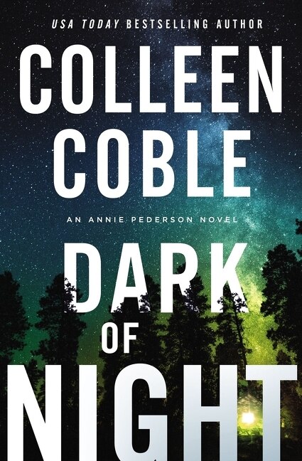 Dark Of Night by Colleen Coble, Paperback | Indigo Chapters