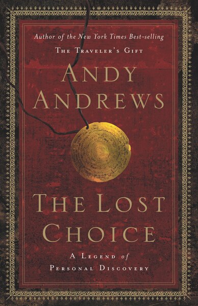 The Lost Choice by Andy Andrews, Hardcover | Indigo Chapters