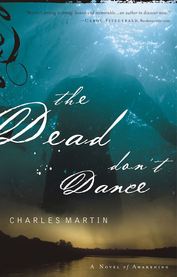 The Dead Don't Dance by Charles Martin, Paperback | Indigo Chapters