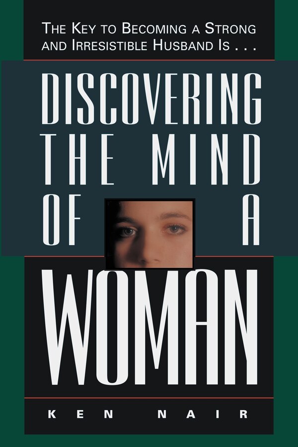 Discovering The Mind Of A Woman by Ken Nair, Paperback | Indigo Chapters