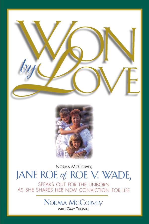 Won by Love by Norma McCorvey, Paperback | Indigo Chapters