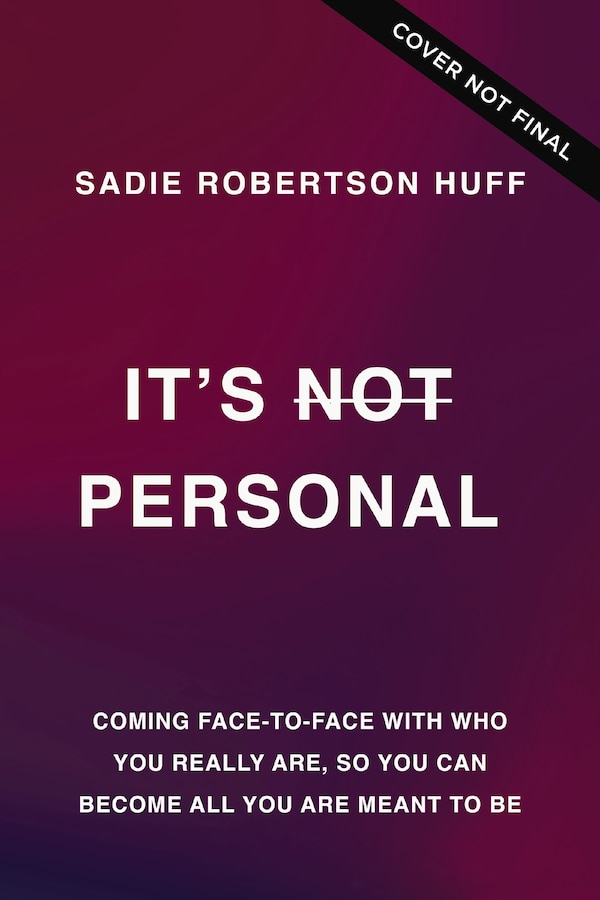 It's Not Personal by Sadie Robertson Huff, Hardcover | Indigo Chapters